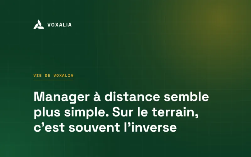 Manager une équipe à distance : cinq piliers testés chez Voxalia