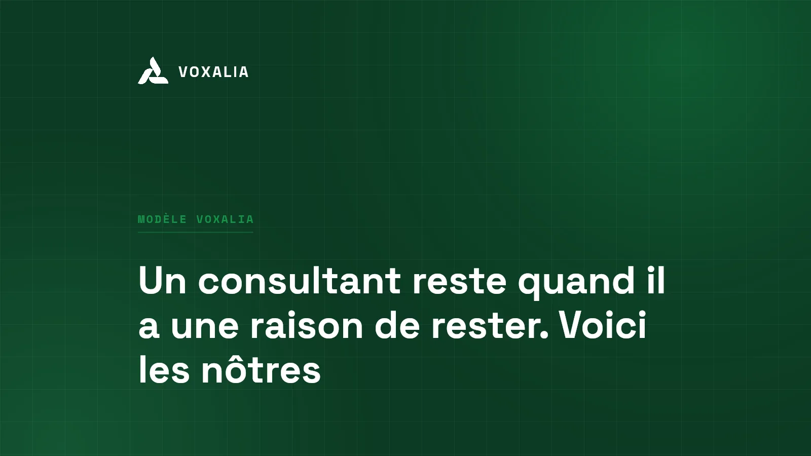 Pourquoi rester dans une ESN, les engagements du modèle Voxalia